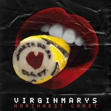 The Virginmarys : Northwest Coast